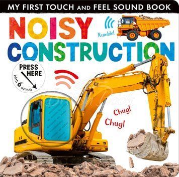 Книга "My First Touch and Feel Sound Book: Noisy Construction" Книга "My First Touch and Feel Sound Book: Noisy Construction" фото