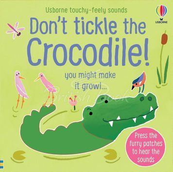 Книга "Don't Tickle the Crocodile!" Книга "Don't Tickle the Crocodile!" фото