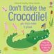 Книга "Don't Tickle the Crocodile!" Книга "Don't Tickle the Crocodile!" фото 1